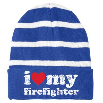 Vintage Distressed I Love My Firefighter Meaningful Gift Striped Beanie with Solid Band