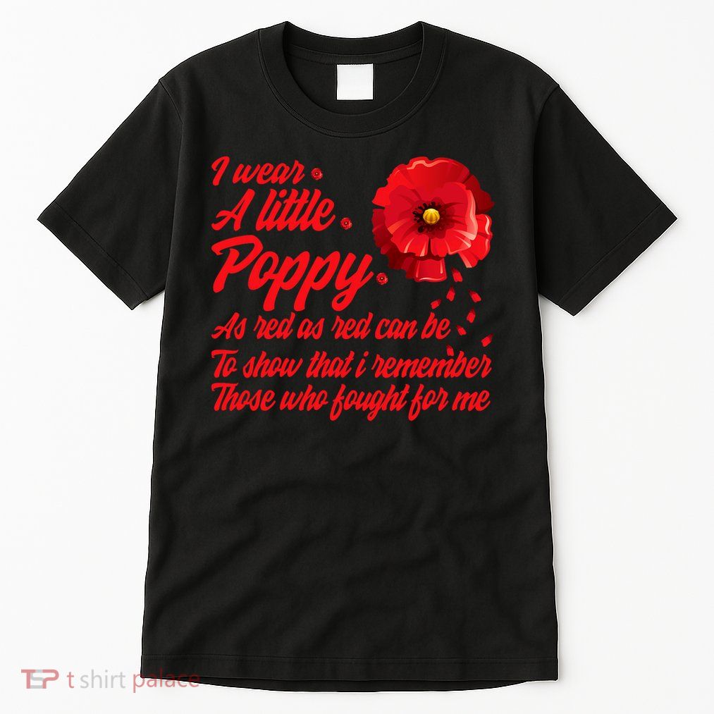 Veterans Day I Wear Red Poppy Flower Remember American Usa Tall T-Shirt