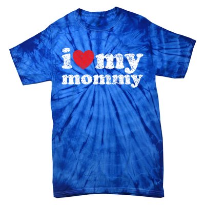 Vintage Distressed I Love My Mommy Cute Gift Tie-Dye T-Shirt