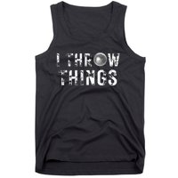 Vintage Distressed I Throw Things Shot Put Track And Field Tank Top