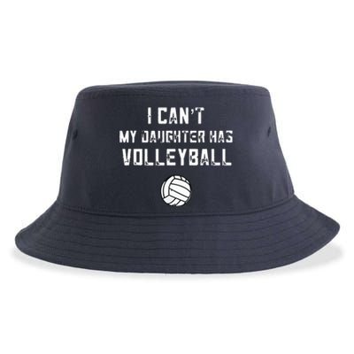 Volleyball Dad I Can't My Daughter Has Volleyball Mom Sustainable Bucket Hat