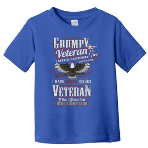 Veterans Day I Am A Grumpy Old Veteran I Served I Sacrificed Funny Gift Toddler T-Shirt