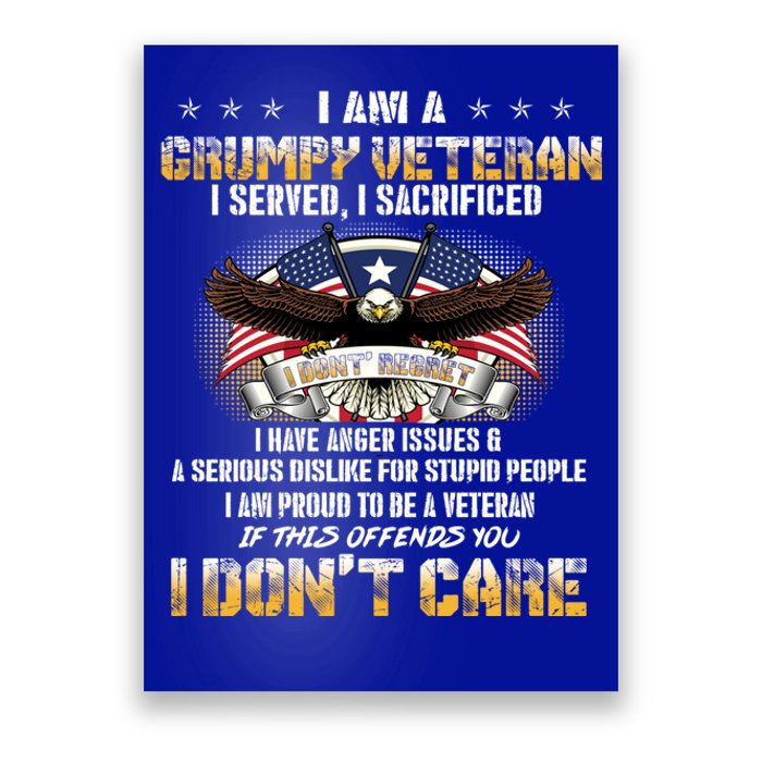 Veterans Day I Am A Grumpy Old Veteran I Served I Sacrificed Meaningful Gift Poster