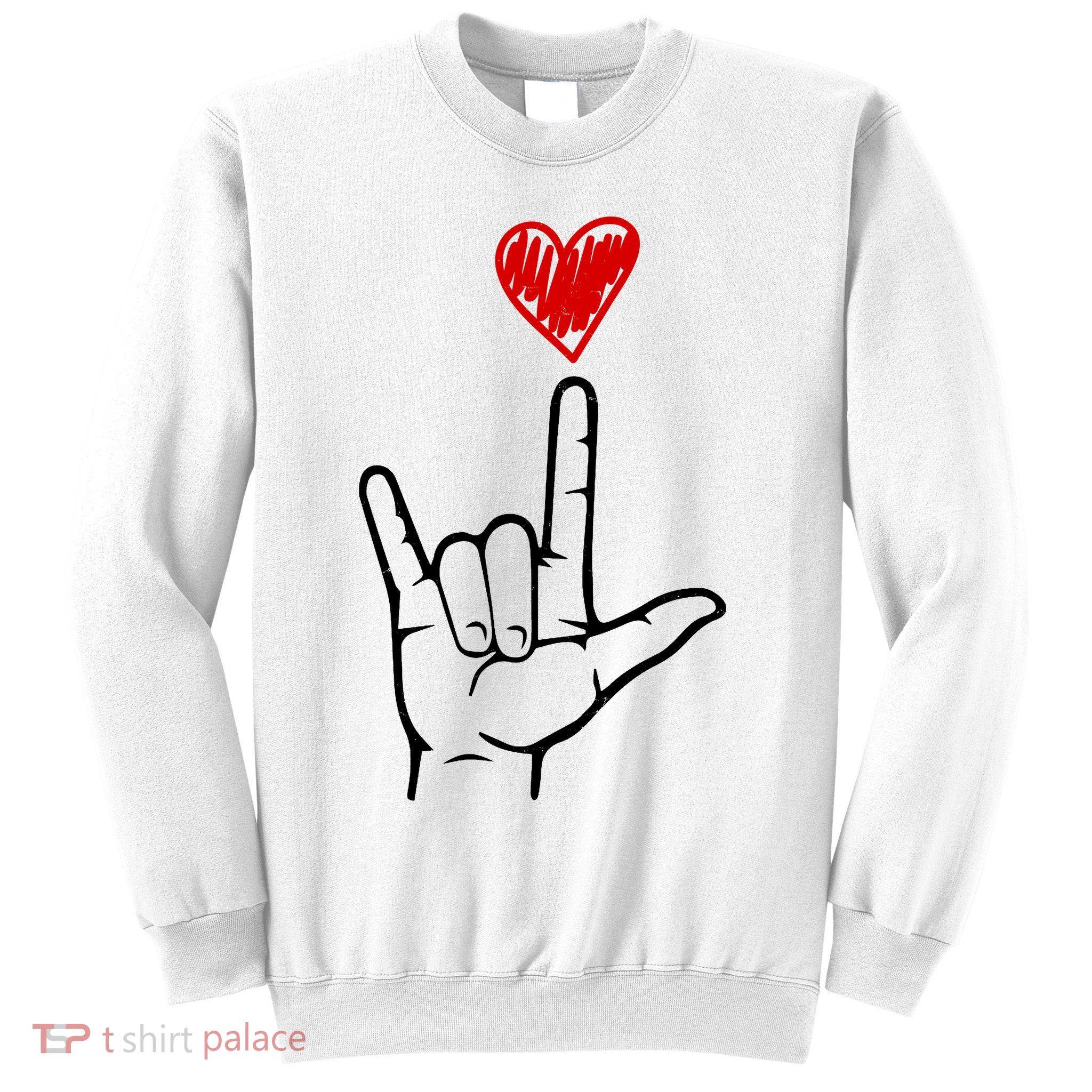 Valentines Day I Love You Hand Sign Asl Sweatshirt