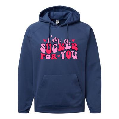 Valentines Day IM A Sucker For You Girlfriend Performance Fleece Hoodie