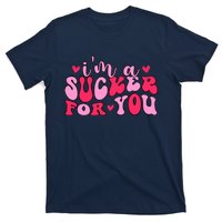 Valentines Day IM A Sucker For You Girlfriend T-Shirt