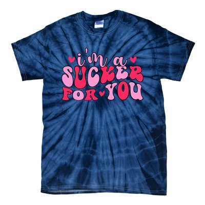 Valentines Day IM A Sucker For You Girlfriend Tie-Dye T-Shirt