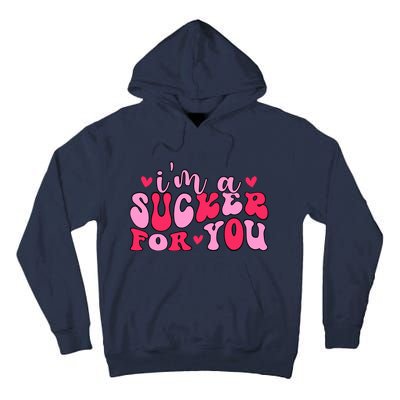 Valentines Day IM A Sucker For You Girlfriend Tall Hoodie