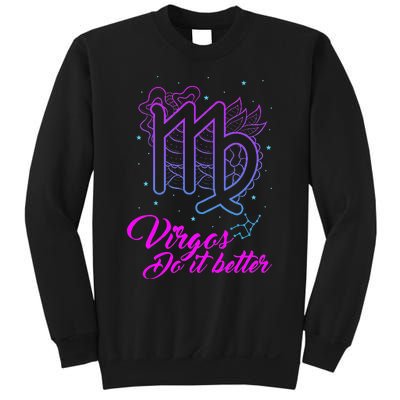 Virgos Do It Better Zodiac Maiden Sign Astrology Horoscope Sweatshirt