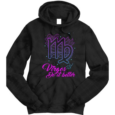 Virgos Do It Better Zodiac Maiden Sign Astrology Horoscope Tie Dye Hoodie