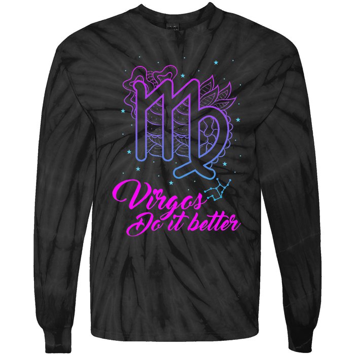 Virgos Do It Better Zodiac Maiden Sign Astrology Horoscope Tie-Dye Long Sleeve Shirt