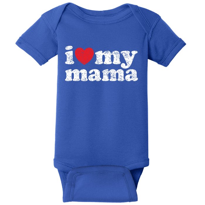 Vintage Distressed I Love My Mama Funny Gift Baby Bodysuit