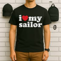 Vintage Distressed I Love My Sailor Meaningful Gift T-Shirt