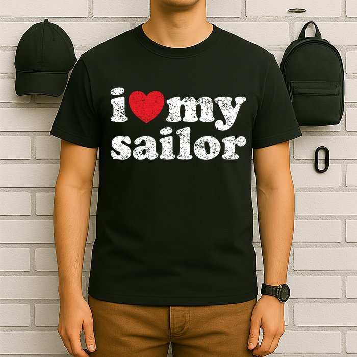 Vintage Distressed I Love My Sailor Meaningful Gift T-Shirt