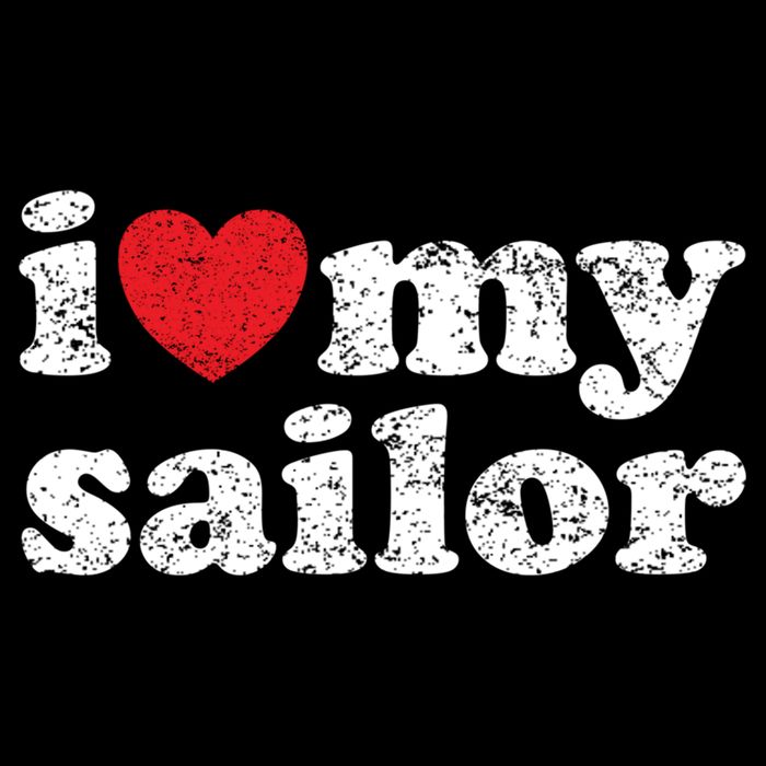 Vintage Distressed I Love My Sailor Meaningful Gift T-Shirt
