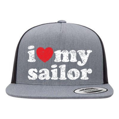 Vintage Distressed I Love My Sailor Meaningful Gift Flat Bill Trucker Hat