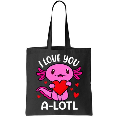 Valentines Day I Love You Alotl Axolotl Bag