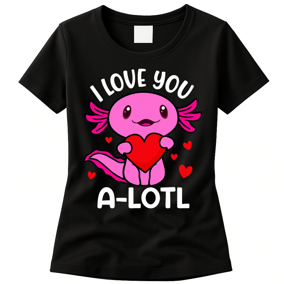 Valentines Day I Love You Alotl Axolotl Womens T-Shirt