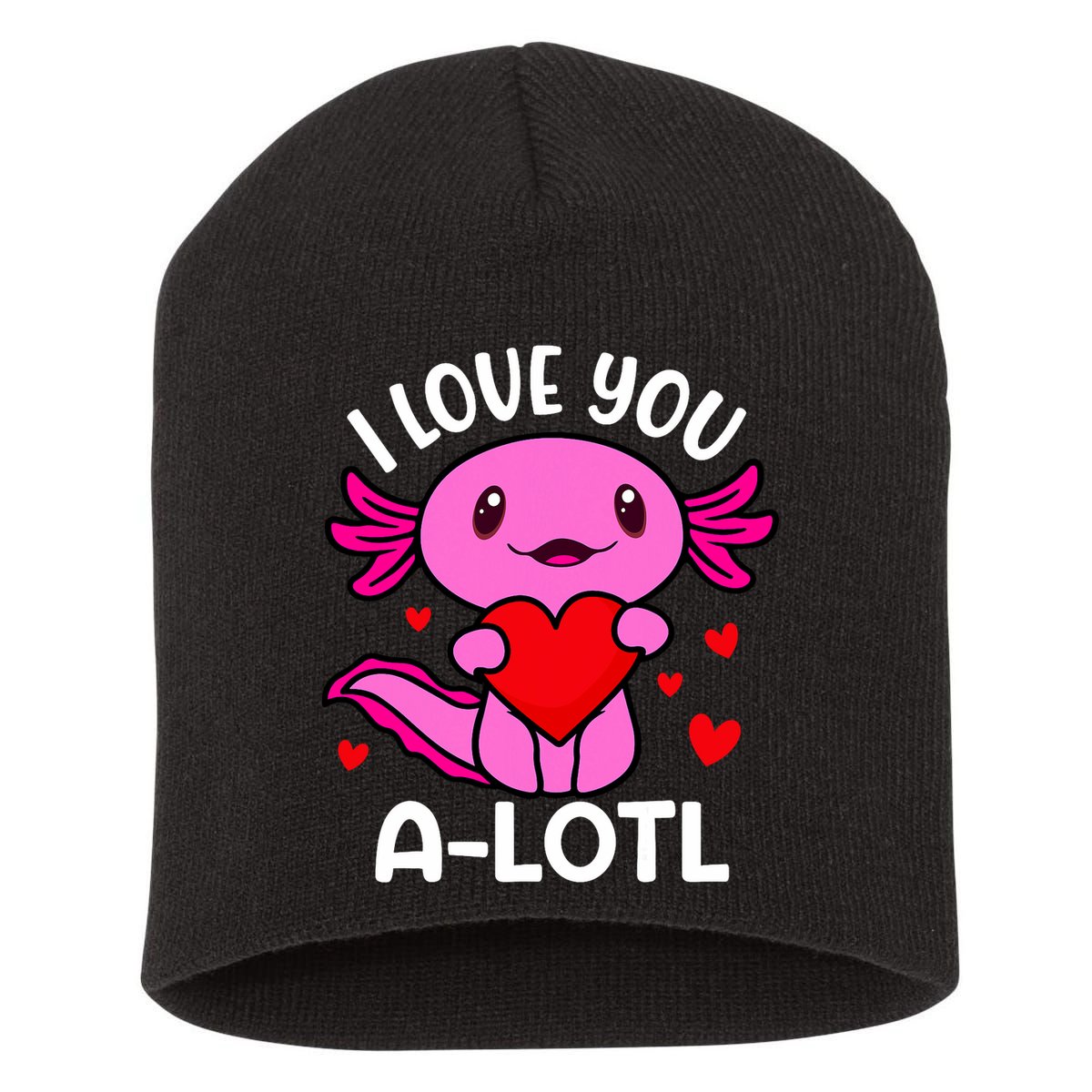 Valentines Day I Love You Alotl Axolotl Short Acrylic Beanie