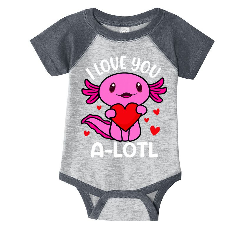 Valentines Day I Love You Alotl Axolotl Infant Baby Jersey Bodysuit