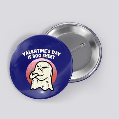 Valentines Day Is Boo Sheet Ghost Anti Valentine Gift Button