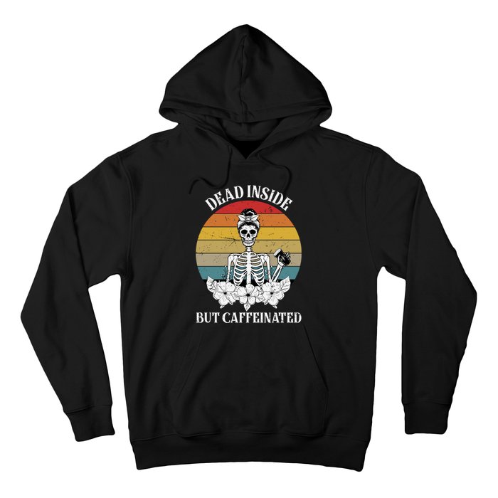 Vintage Dead Inside But Caffeinated Skeleton Coffee Hoodie