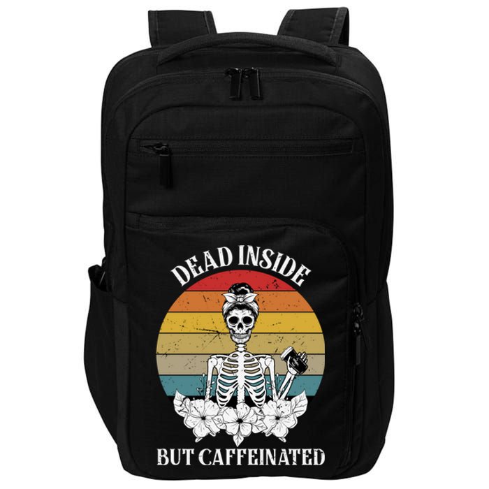 Vintage Dead Inside But Caffeinated Skeleton Coffee Impact Tech Backpack