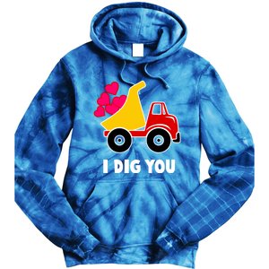 Valentines Day I Dig You Construction Dumping Dump Truck Great Gift Tie Dye Hoodie