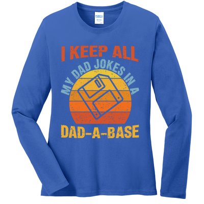 Vintage Dad Jokes I Keep All My Dad Jokes In A Dad A Base Gift Ladies Long Sleeve Shirt