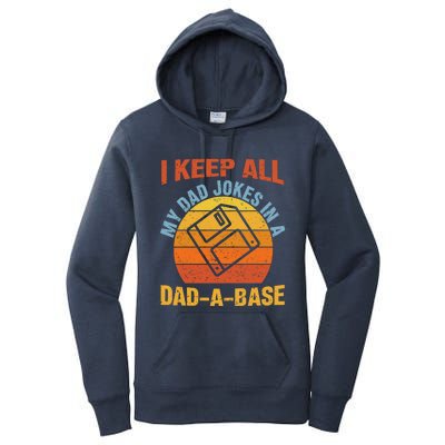 Vintage Dad Jokes I Keep All My Dad Jokes In A Dad A Base Gift Women's Pullover Hoodie