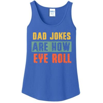 Vintage Dad Jokes Are How Eye Roll Funny Dad Pun Joke Cute Gift Ladies Essential Tank