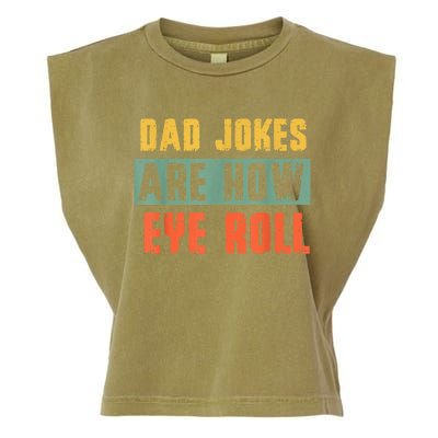 Vintage Dad Jokes Are How Eye Roll Funny Dad Pun Joke Cute Gift Garment-Dyed Women's Muscle Tee