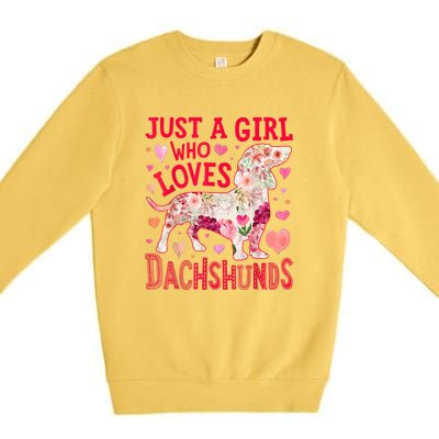 Valentine Day Just A Girl Who Loves Dachshunds Dog Flower Floral Best Gift Premium Crewneck Sweatshirt