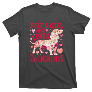 Valentine Day Just A Girl Who Loves Dachshunds Dog Flower Floral Best Gift T-Shirt