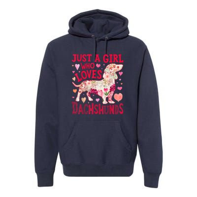 Valentine Day Just A Girl Who Loves Dachshunds Dog Flower Floral Best Gift Premium Hoodie