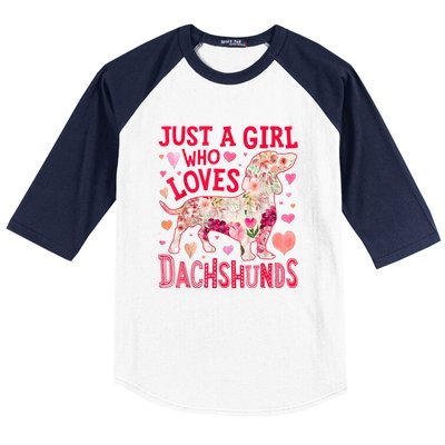 Valentine Day Just A Girl Who Loves Dachshunds Dog Flower Floral Best Gift Baseball Sleeve Shirt