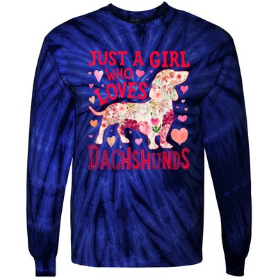 Valentine Day Just A Girl Who Loves Dachshunds Dog Flower Floral Best Gift Tie-Dye Long Sleeve Shirt