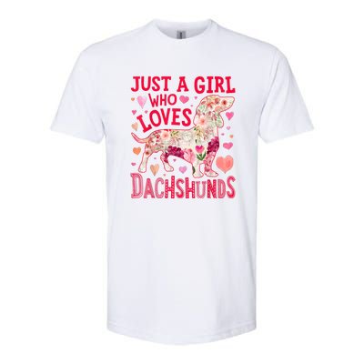 Valentine Day Just A Girl Who Loves Dachshunds Dog Flower Floral Best Gift Softstyle CVC T-Shirt