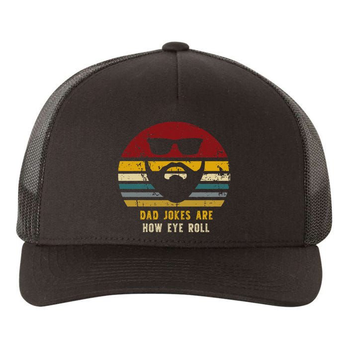 Vintage Dad Jokes Are How Eye Roll Funny Dads Yupoong Adult 5-Panel Trucker Hat