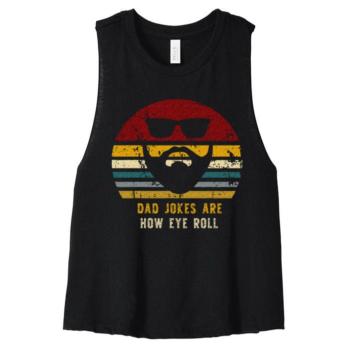 Vintage Dad Jokes Are How Eye Roll Funny Dads Women's Racerback Cropped Tank