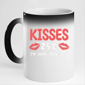 ValentineS Day Kisses 25 Cent IM Saving For College 11oz Black Color Changing Mug