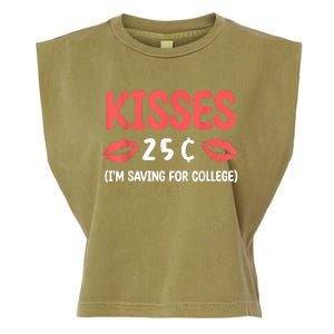 ValentineS Day Kisses 25 Cent IM Saving For College Garment-Dyed Women's Muscle Tee