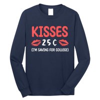 ValentineS Day Kisses 25 Cent IM Saving For College Long Sleeve Shirt