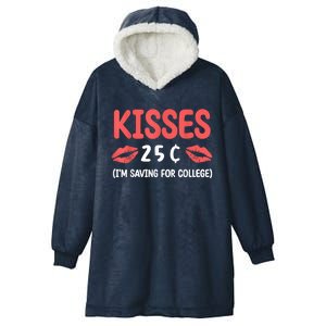 ValentineS Day Kisses 25 Cent IM Saving For College Hooded Wearable Blanket