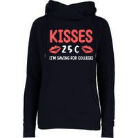 ValentineS Day Kisses 25 Cent IM Saving For College Womens Funnel Neck Pullover Hood