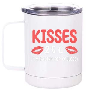 ValentineS Day Kisses 25 Cent IM Saving For College 12 oz Stainless Steel Tumbler Cup