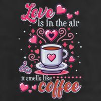 Valentines Day Love Is In The Air And It Smells Like Coffee 15oz Campfire Ceramic Mug