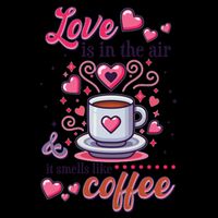 Valentines Day Love Is In The Air And It Smells Like Coffee 16oz Travel Tumbler