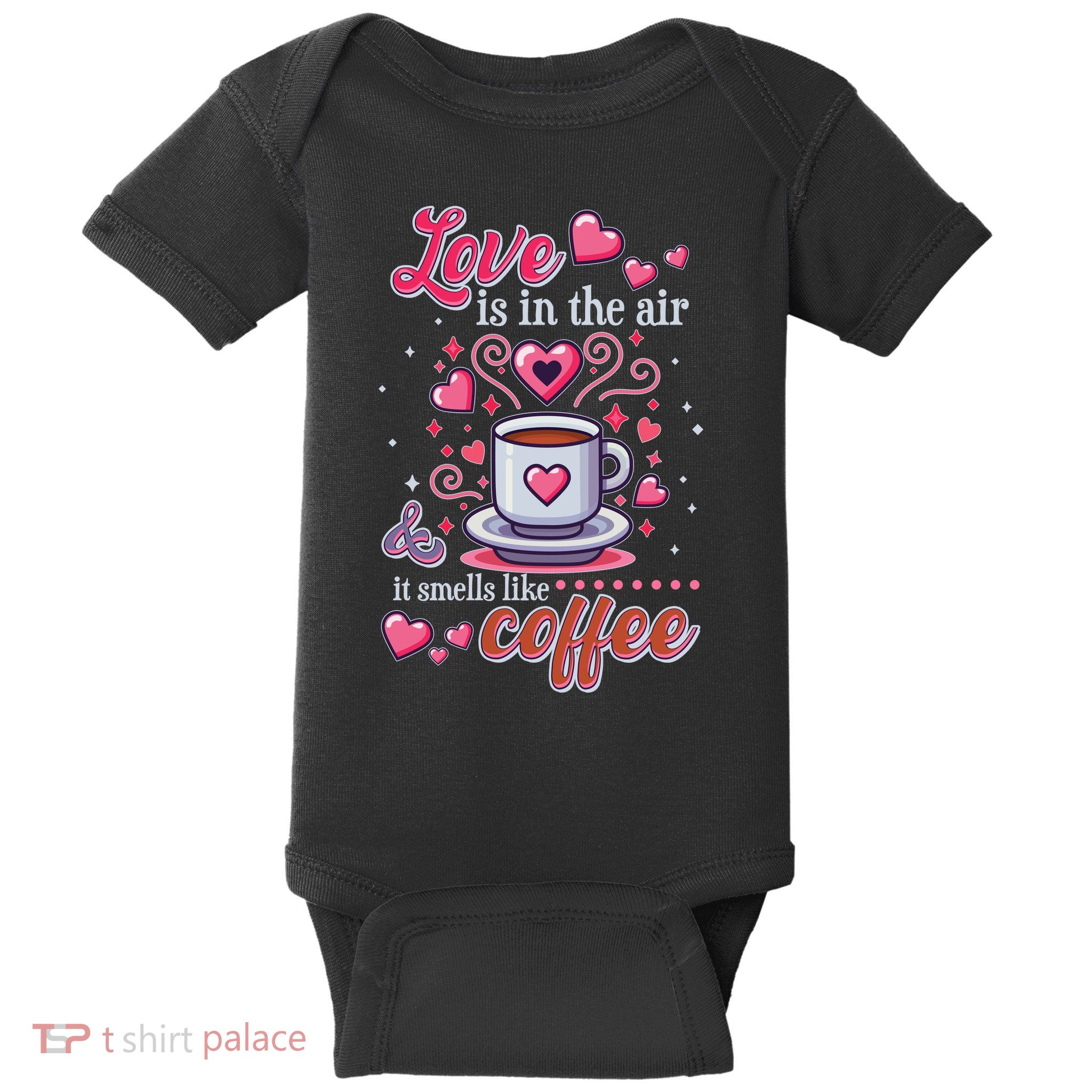 Valentines Day Love Is In The Air And It Smells Like Coffee Baby Bodysuit