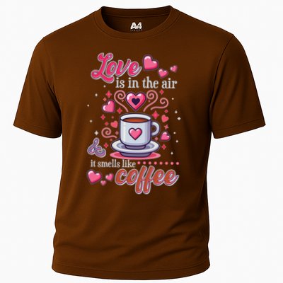 Valentines Day Love Is In The Air And It Smells Like Coffee Performance Shirt